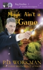 Magic Ain't a Game : A Paranormal & Cat Cozy Mystery - Book