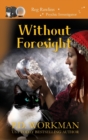 Without Foresight : A Paranormal & Cat Cozy Mystery - Book