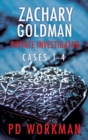 Zachary Goldman Private Investigator Cases 1-4 : A Private Eye Mystery/Suspense Collection - Book