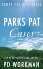 Parks Pat Mysteries 1-3 : A quick-read police procedural set in picturesque Canada - Book