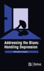 Addressing the Blues : Handling Depression - Book