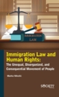 Immigration Law and Human Rights : The Unequal, Disorganized, and Consequential Movement of People - Book