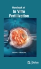 Handbook of In Vitro Fertilization - Book