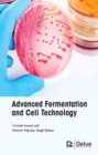 Advanced Fermentation and Cell Technology - Book