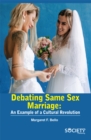 Debating Same Sex Marriage : An example of a cultural revolution - eBook