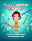 Twila and Alexander Graham Bell - eBook