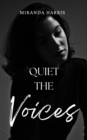 Quiet the Voices - eBook