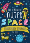 The 3-Minute Outer Space Leadership Journal for Kids : A Guide to Becoming a Confident and Positive Leader (Growth Mindset Journal for Kids) (A5 - 5.8 x 8.3 inch) - Book