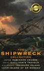 The Shipwreck Collection (4 Books) : Robinson Crusoe, Gulliver's Travels, Treasure Island, and The Island of Doctor Moreau (Deluxe Library Edition) - Book