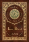 The Lost World (Royal Collector's Edition) (Case Laminate Hardcover with Jacket) - Book