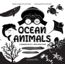 I See Ocean Animals : Bilingual (English / Filipino) (Ingles / Filipino) A Newborn Black & White Baby Book (High-Contrast Design & Patterns) (Whale, Dolphin, Shark, Turtle, Seal, Octopus, Stingray, Je - Book
