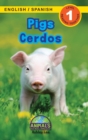 Pigs / Cerdos : Bilingual (English / Spanish) (Ingles / Espanol) Animals That Make a Difference! (Engaging Readers, Level 1) - Book