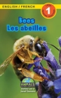 Bees / Les abeilles : Bilingual (English / French) (Anglais / Francais) Animals That Make a Difference! (Engaging Readers, Level 1) - Book