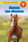 Horses / Les chevaux : Bilingual (English / French) (Anglais / Francais) Animals That Make a Difference! (Engaging Readers, Level 1) - Book