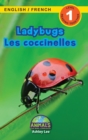 Ladybugs / Les coccinelles : Bilingual (English / French) (Anglais / Francais) Animals That Make a Difference! (Engaging Readers, Level 1) - Book