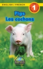 Pigs / Les cochons : Bilingual (English / French) (Anglais / Francais) Animals That Make a Difference! (Engaging Readers, Level 1) - Book