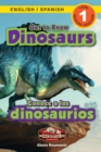 Get to Know Dinosaurs : Bilingual (English / Spanish) (Ingles / Espanol) Dinosaur Adventures (Engaging Readers, Level 1) - Book