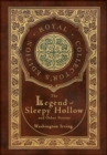 The Legend of Sleepy Hollow and Other Stories (Royal Collector's Edition) (Case Laminate Hardcover with Jacket) (Annotated) - Book