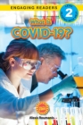 What Is COVID-19? (Engaging Readers, Level 2) : 2022 Edition - Book