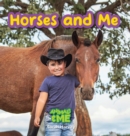 Horses and Me : Animals and Me - Book
