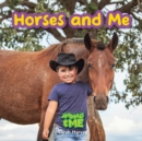 Horses and Me : Animals and Me - Book