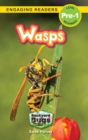 Wasps : Backyard Bugs and Creepy-Crawlies (Engaging Readers, Level Pre-1) - Book