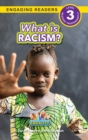 What is Racism? : Working Towards Equality (Engaging Readers, Level 3) - Book