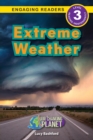 Extreme Weather : Our Changing Planet (Engaging Readers, Level 3) - Book