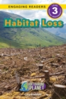 Habitat Loss : Our Changing Planet (Engaging Readers, Level 3) - Book
