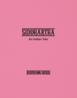 Siddhartha : An Indian Tale - eBook