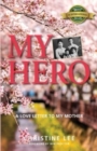 My Hero : A love letter to my mother - Book
