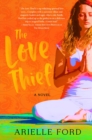 The Love Thief : A Novel - eBook