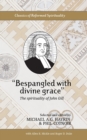 "Bespangled with divine grace" : The spirituality of John Gill - Book