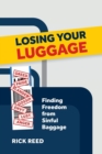 Losing Your Luggage : Finding Freedom from Sinful Baggage - Book