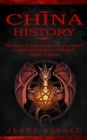 China History : The History of China's Most Famous Landmark (A Captivating Guide to the Ancient History of China) - Book