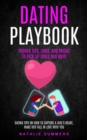 Dating Playbook : Proven Tips, Lines, And Tricks To Pick Up Girls and boys (Dating Tips On How To Capture A Girl's Heart, Make Her Fall In Love With You) - Book