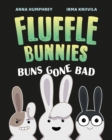 Buns Gone Bad (fluffle Bunnies, Book #1) - Book