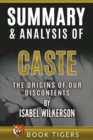 Summary and Analysis of Caste : The Origins of Our Discontents by Isabel Wilkerson - Book