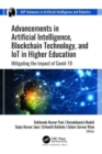 Advancements in Artificial Intelligence, Blockchain Technology, and IoT in Higher Education : Mitigating the Impact of COVID-19 - Book