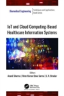 IoT and Cloud Computing-Based Healthcare Information Systems - Book