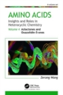 Amino Acids: Insights and Roles in Heterocyclic Chemistry : Volume 4: Azlactones and Oxazolidin-5-ones - Book