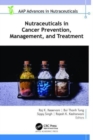 Nutraceuticals in Cancer Prevention, Management, and Treatment - Book