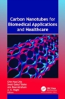 Carbon Nanotubes for Biomedical Applications and Healthcare - Book