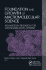 Foundation and Growth of Macromolecular Science : Advances in Research for Sustainable Development - Book