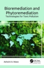Bioremediation and Phytoremediation : Technologies for Toxic Pollution - Book