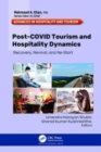 Post-COVID Tourism and Hospitality Dynamics : Recovery, Revival, and Re-Start - Book