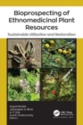 Bioprospecting of Ethnomedicinal Plant Resources : Sustainable Utilization and Restoration - Book