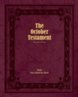 The October Testament : Full Size Edition - Book