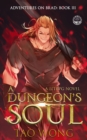 A Dungeon's Soul : A LitRPG Adventure - eBook