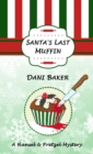 Santa's Last Muffin : Hansel & Pretzel Mystery - Book